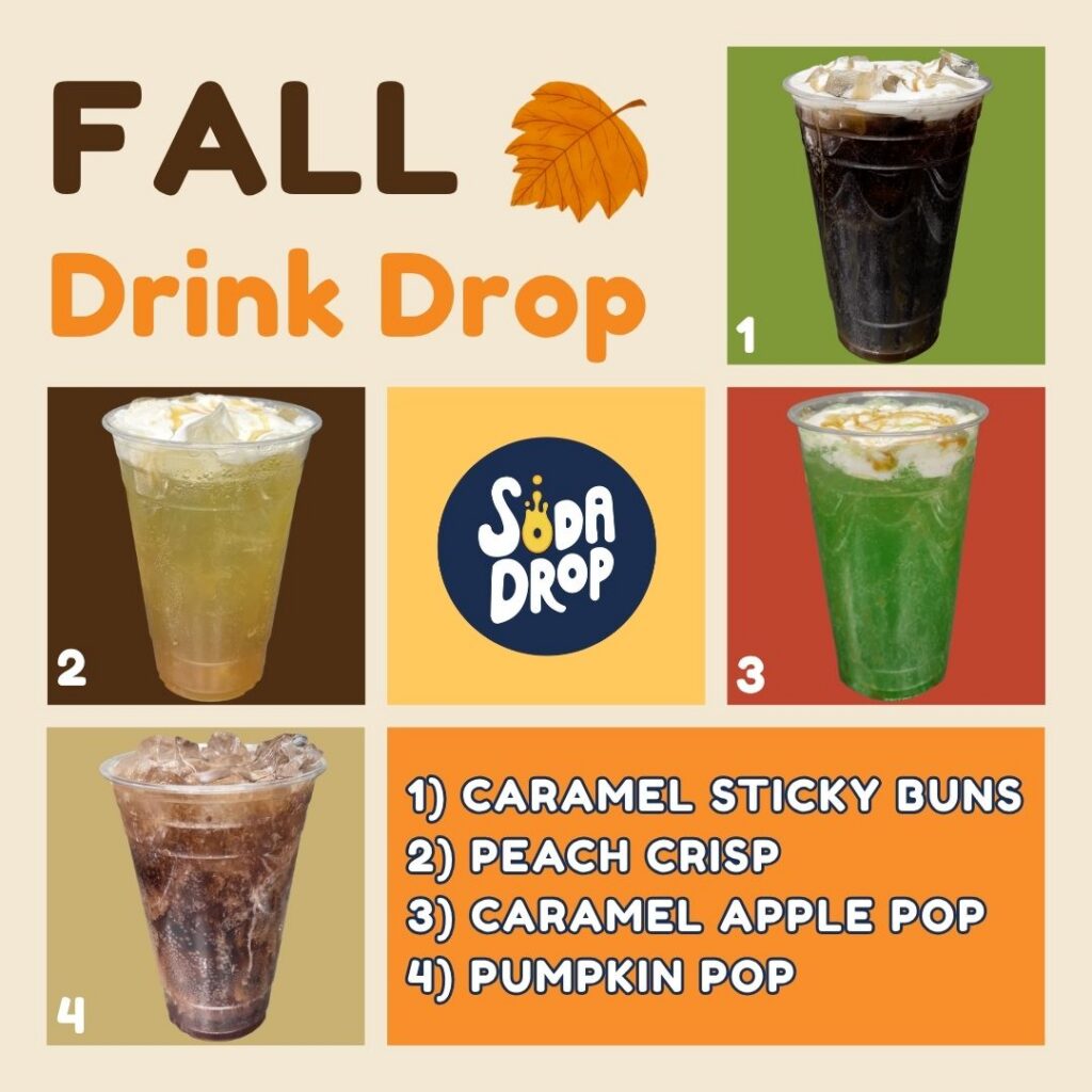 Fall 2026 drink drop featuring four Soda Drop signature sodas: Caramel Sticky Buns, Peach Crisp, Caramel Apple Pop and Pumpkin Pop